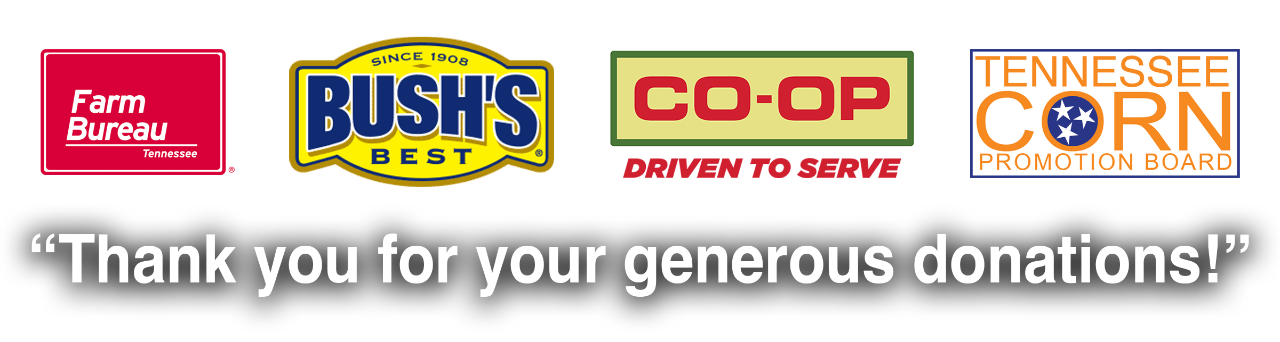 Thankyou3 Thank you to our Corporate Contributors, Farm Bureau of Tennessee, Bush's Baked Beans and Tennessee Corn Promotion Board