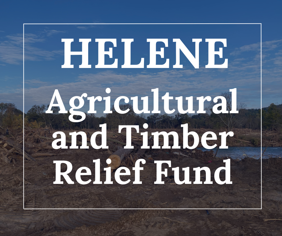 Helene Agricultural and Timber Relief Fund Helene Agricultural and Timber Relief Fund