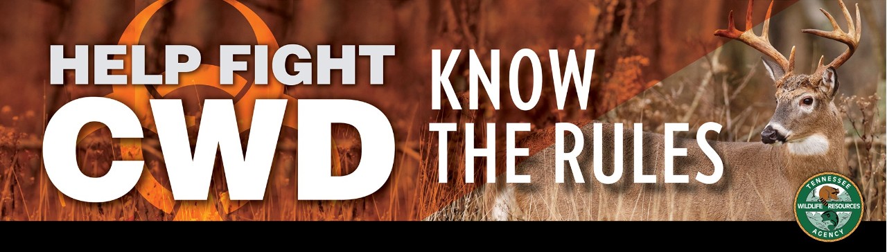 Help Fight CWD Know the Rules Buck with TWRA logo and text reading "Help Fight CWD Know The Rules" and link to page with regulations and hunting with CWD.