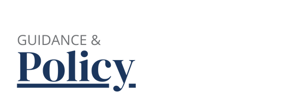 Guidance & Policy Stylized text link that takes you to our "Guidance & Policy" page.