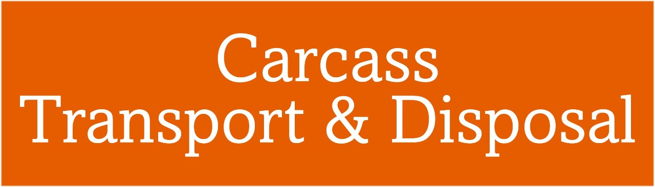 Carcass Transport and Disposal Carcass Transport and Disposal